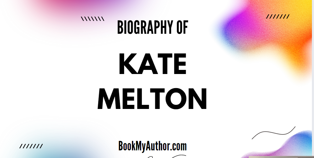Kate Melton Biography, Age, Height, Net Worth & More