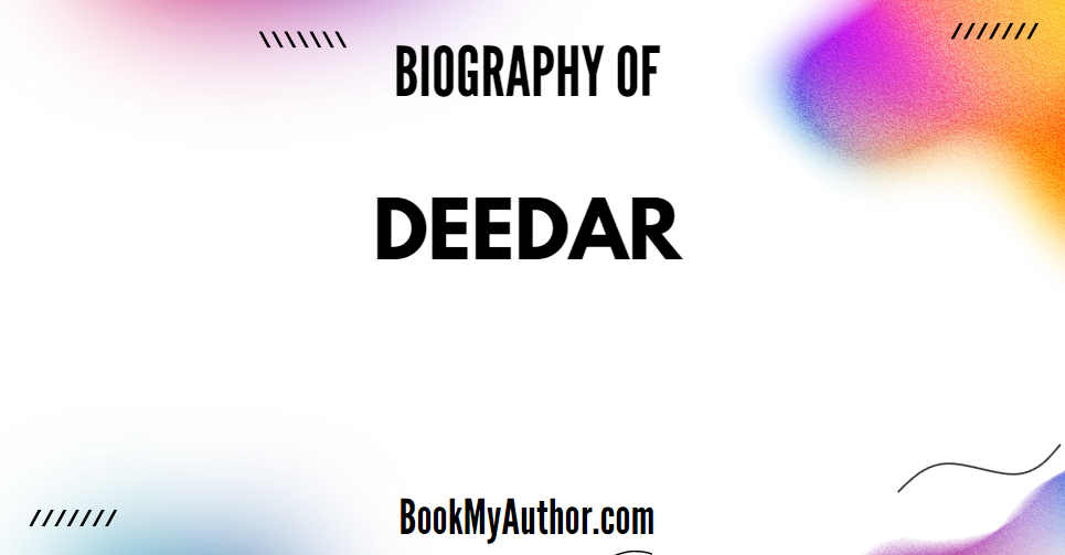 Deedar Biography, Age, Height, Family & Career