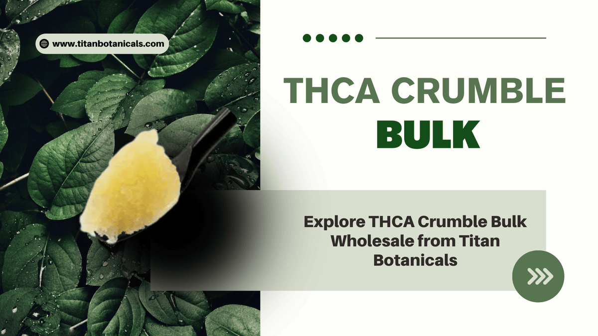 Premium THCA Crumble Bulk Wholesale Supply