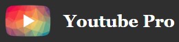Youtube Pro