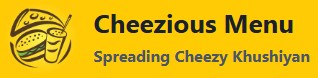 Cheezious Menu