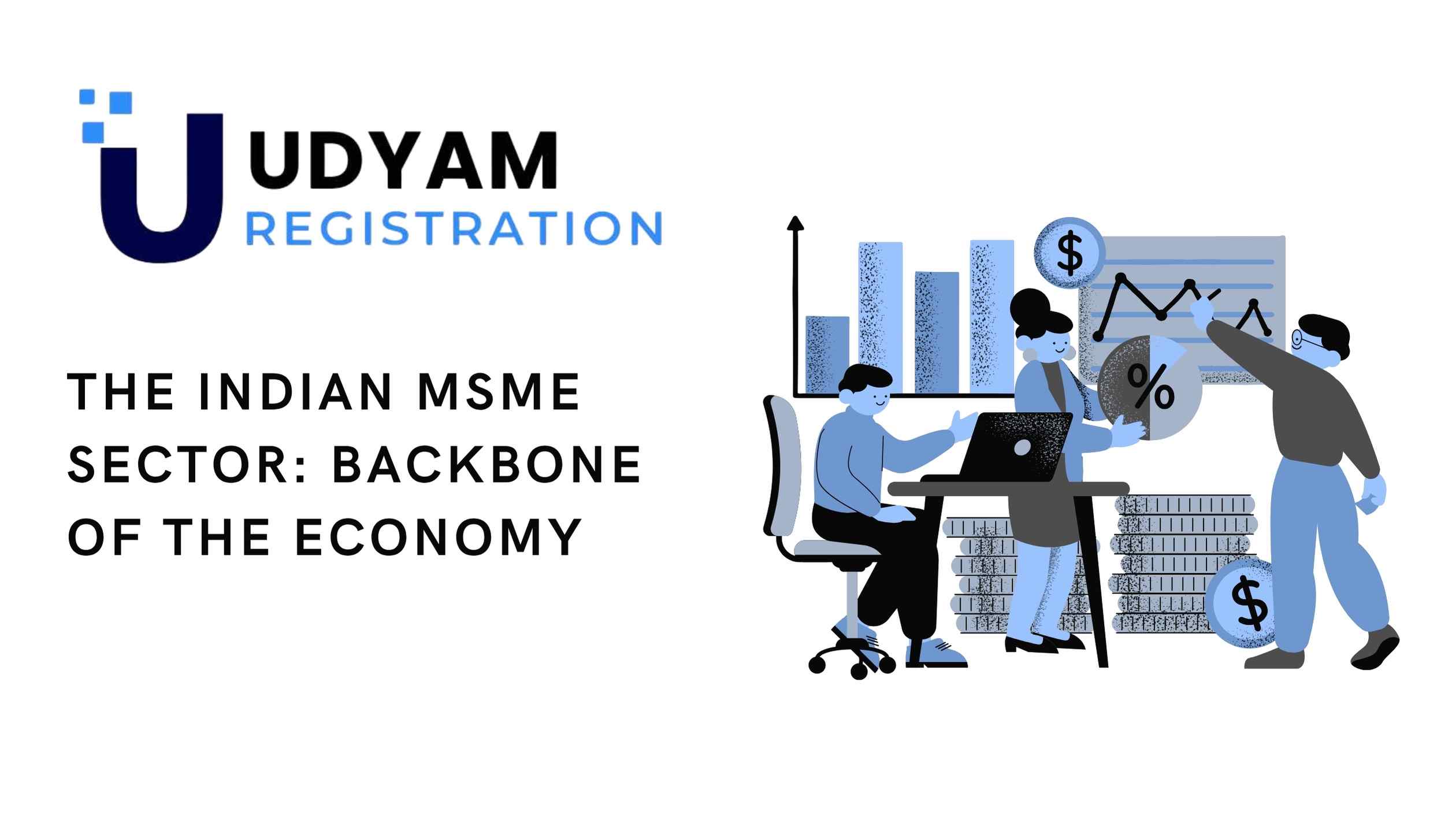 The Indian MSME Sector Backbone of the Economy